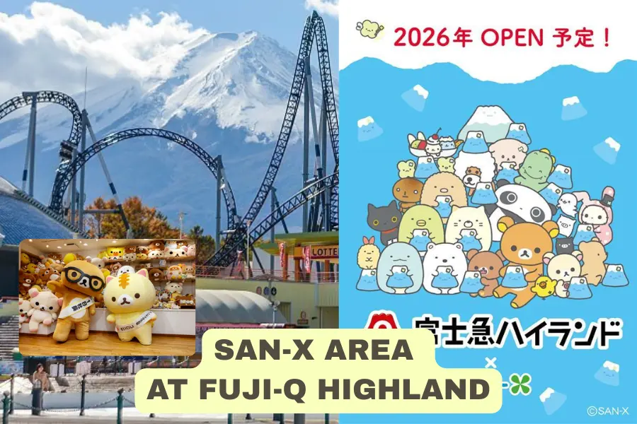 San-X Area at Fuji-Q Highland (โซนใหม่สุดคาวาอี้ ปี 2026)