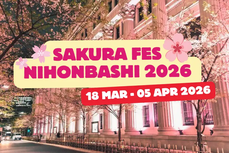 โตเกียวสีชมพู เทศกาล SAKURA FES NIHONBASHI 2026